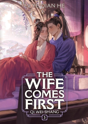 WIFE COMES FIRST: QI WEI SHANG VOL. 3