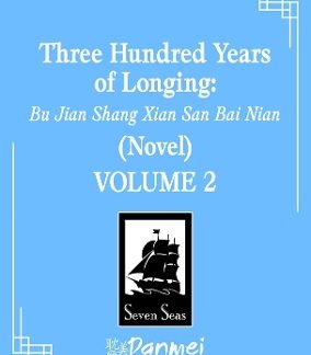 THREE HUNDRED YEARS OF LONGING VOL. 2