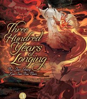 THREE HUNDRED YEARS OF LONGING VOL. 3
