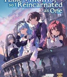 I LIKE VILLAINS, SO I REINCARNATED AS ONE VOL 1 LI