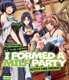 BETRAYED BY THE HERO VOL 4 MANGA