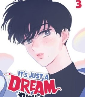 IT'S JUST A DREAM... RIGHT?! VOL. 3