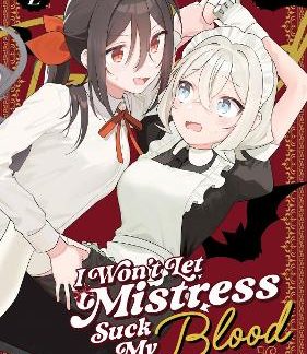 I WON'T LET MISTRESS SUCK MY BLOOD VOL. 2
