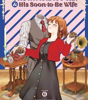 INVISIBLE MAN AND HIS SOON-TO-BE WIFE VOL. 6