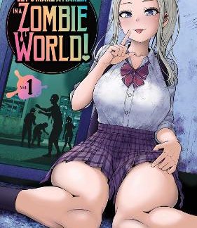 LET'S MAKE A HAREM IN A ZOMBIE WORLD! VOL. 1