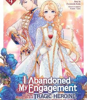 I ABANDONED MY ENGAGEMENT VOL 4 MANGA