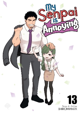 MY SENPAI IS ANNOYING VOL. 13
