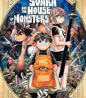 SOARA AND THE HOUSE OF MONSTERS VOL. 5