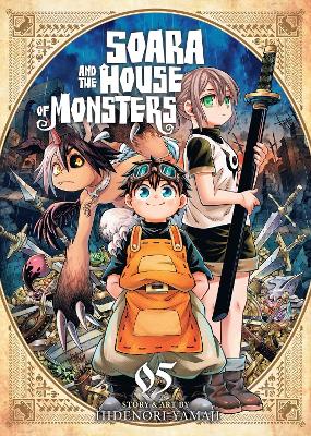 SOARA AND THE HOUSE OF MONSTERS VOL. 5