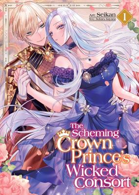 SCHEMING CROWN PRINCE'S WICKED VOL 1 MANGA