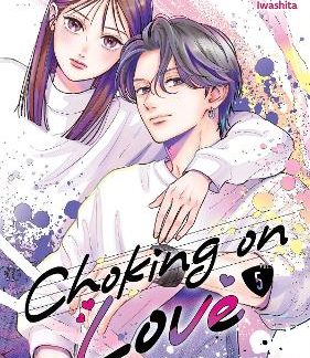 CHOKING ON LOVE VOL. 5