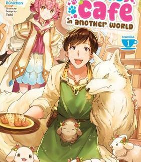 FLUFFY CAFÃƒÂ© IN ANOTHER WORLD VOL 1 MANGA