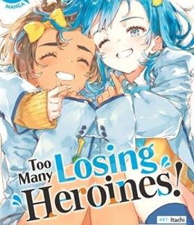 TOO MANY LOSING HEROINES! VOL 5 MANGA