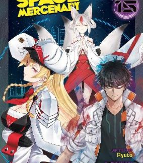 REBORN AS A SPACE MERCENARY VOL 15 LIGHT