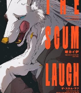 SCUM LAUGH, THE
