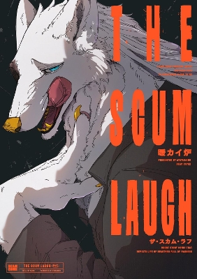 SCUM LAUGH, THE